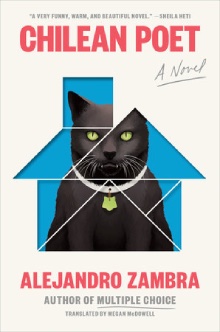 The cover of Chilean Poet by Alejandro Zambra, translated by Megan McDowell