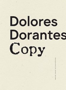 The book cover of Dolores Dorantes's "Copy," translated by Robin Myers