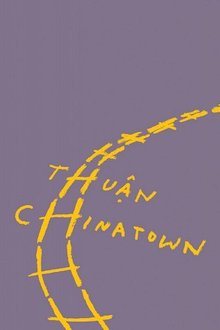 The cover of "Chinatown" by Thuan, translated by Nguyen An Ly
