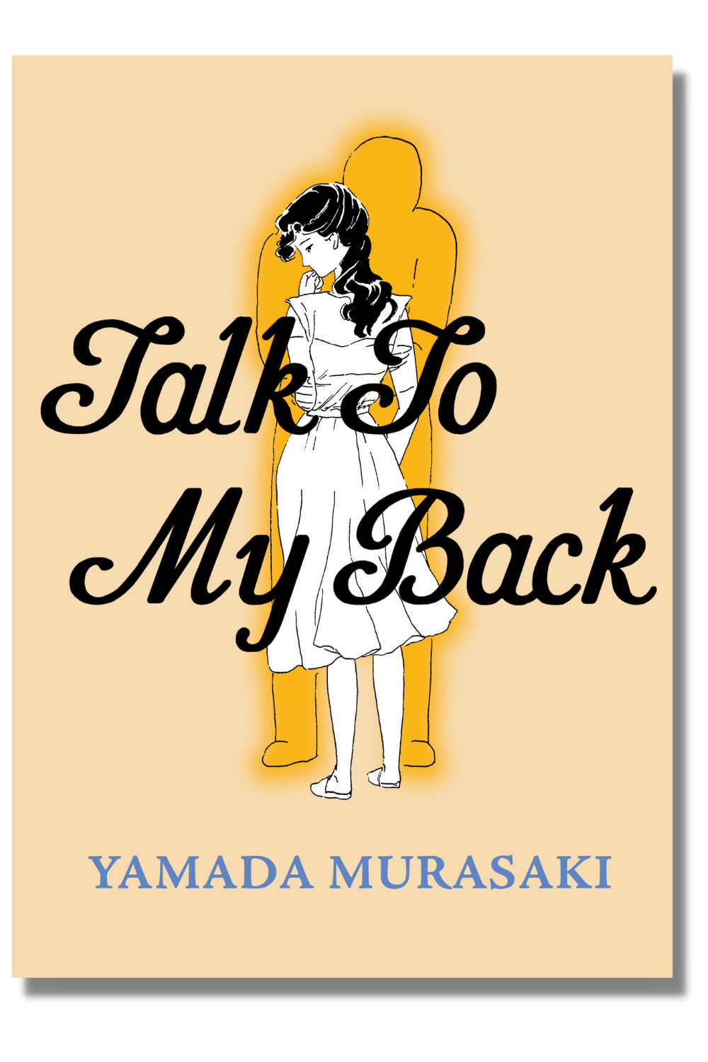The cover of "Talk to My Back" by Yamada Murasaki, tr. Ryan Holmberg