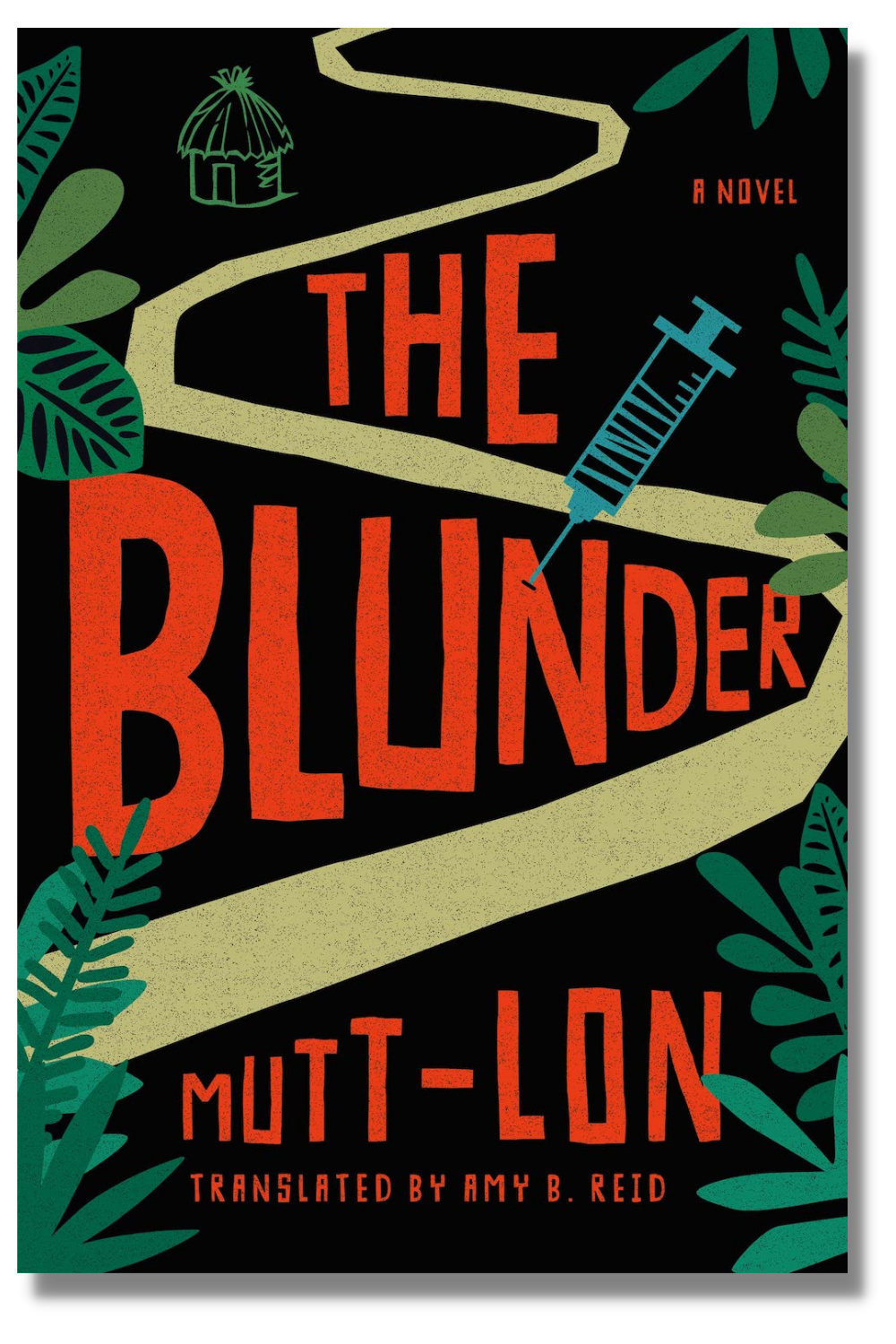 The cover of "The Blunder" by Mutt-Lon, tr. Amy B. Reid