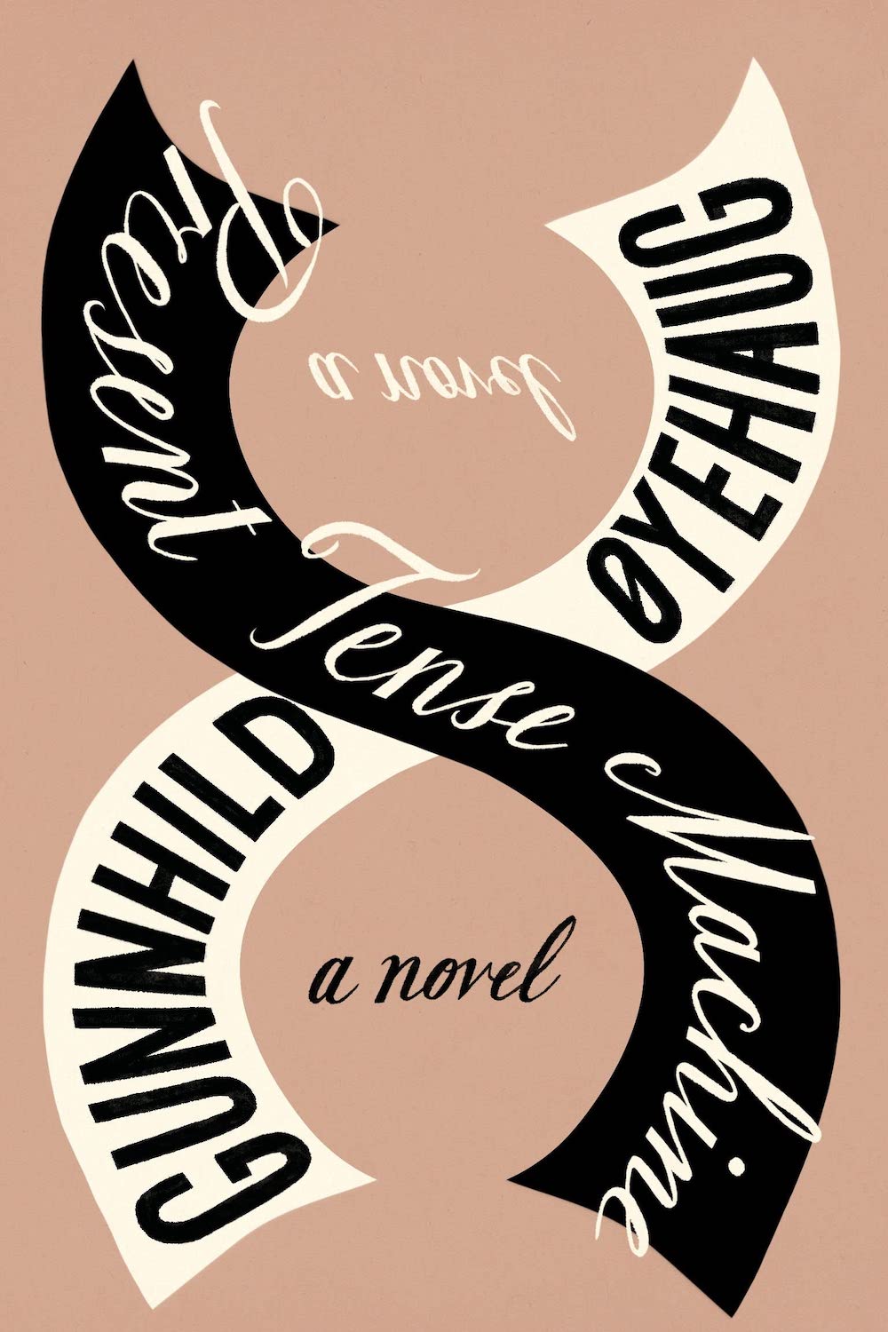 cover for grunnhild oyehaugg novel present tense machine in mix of serif and sans serfic fonts intersecting in white and black ribbonlike figure eight against a blocked tan background