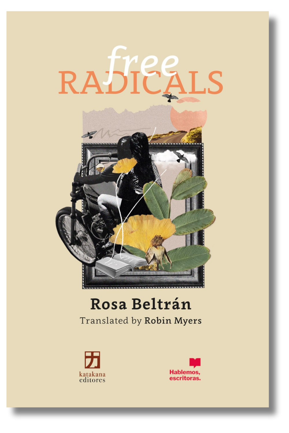 The cover of "Free Radicals" by Rosa Beltrán, translated by Robin Myers