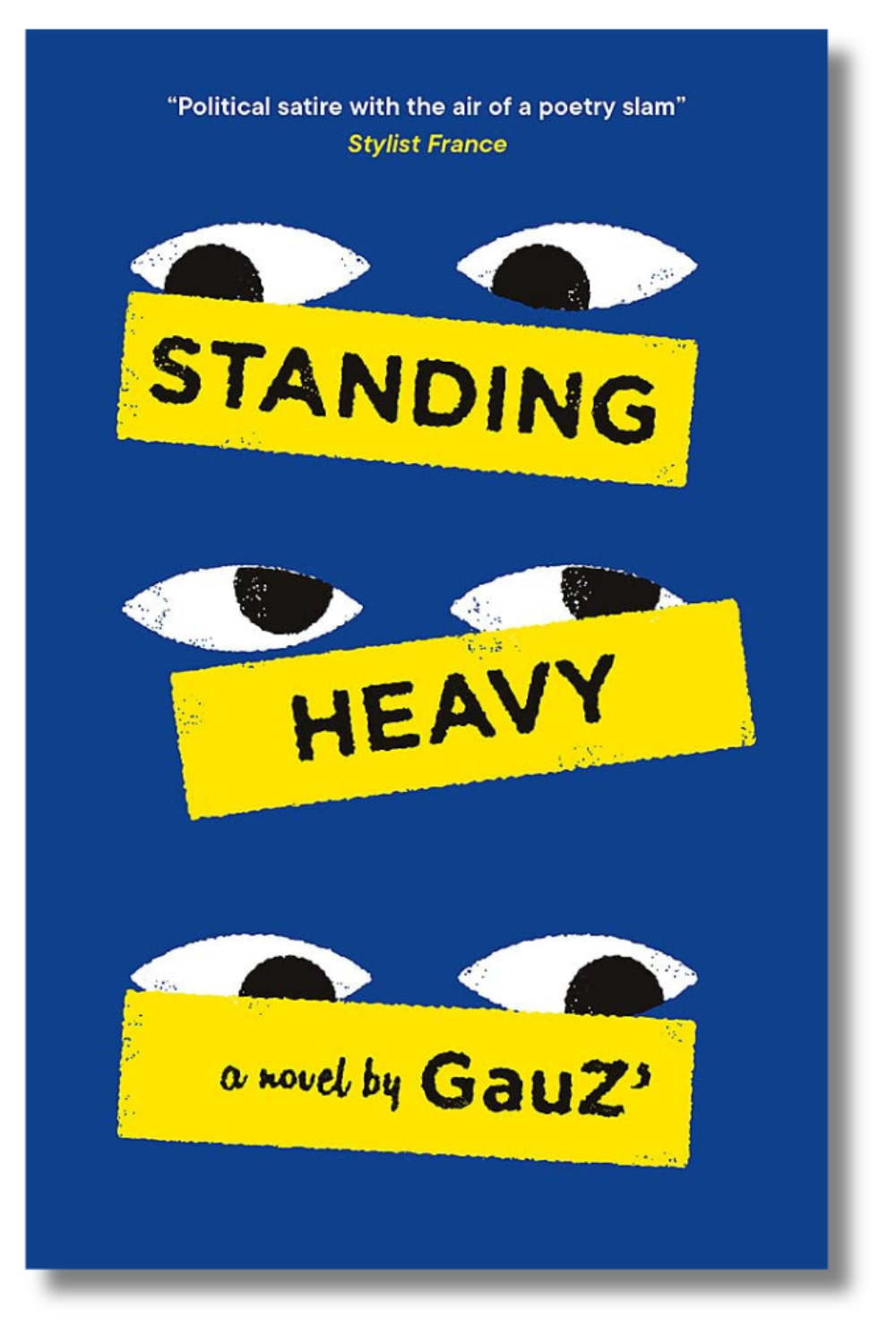 The cover of "Standing Heavy" by Gauz', translated by Frank Wynne
