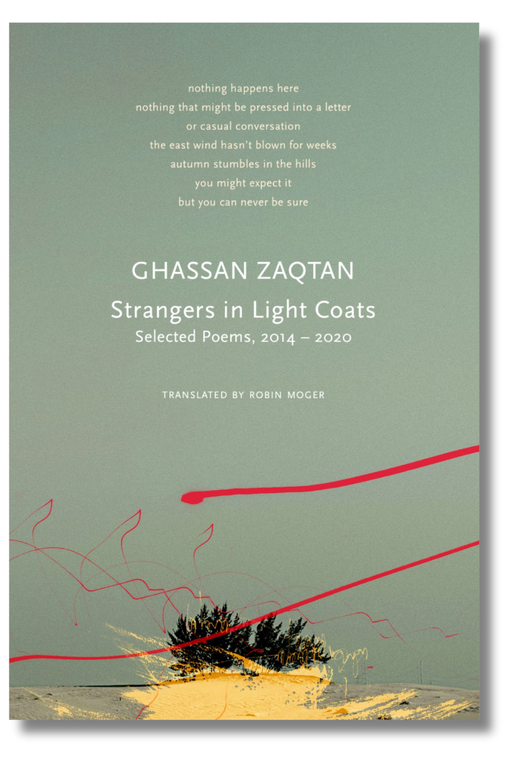 The cover of "Strangers in Light Coats" by Ghassan Zaqtan, tr. by Robin Moger