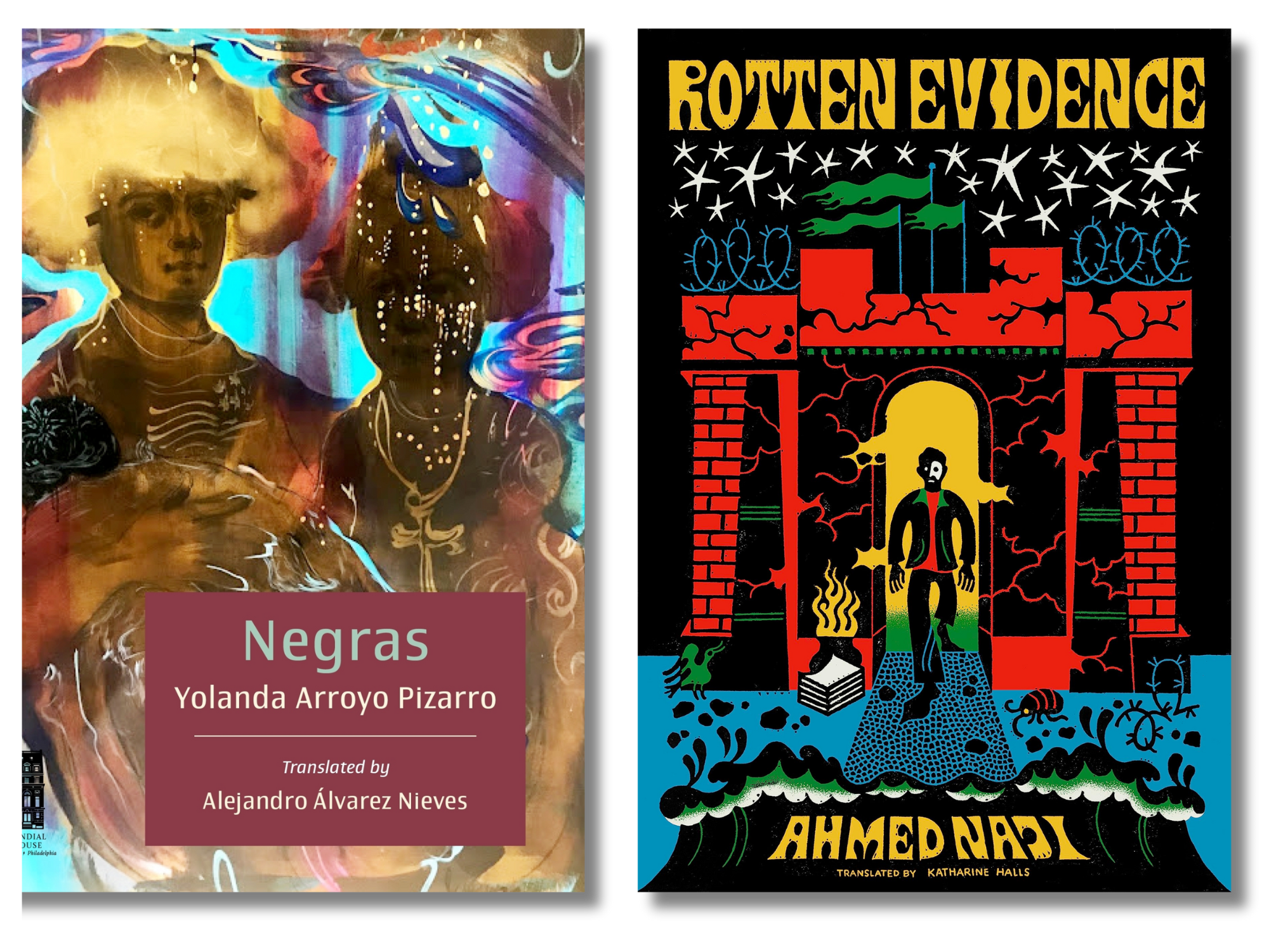 The covers of "Negras" by Yolanda Arroyo Pizarro, translated by Alejandro Álvarez Nieves, and "Rotten Evidence" by Ahmed Naji, translated by Katharine Halls