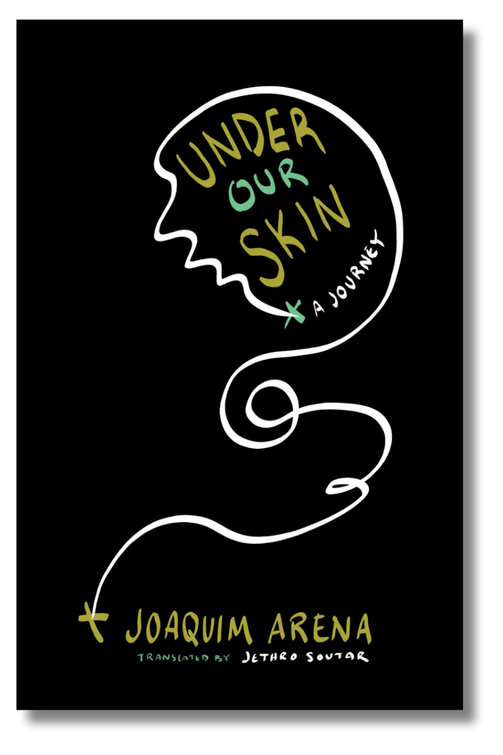 The cover of Joaquim Arena's "Under Our Skin," translated by Jethro Soutar
