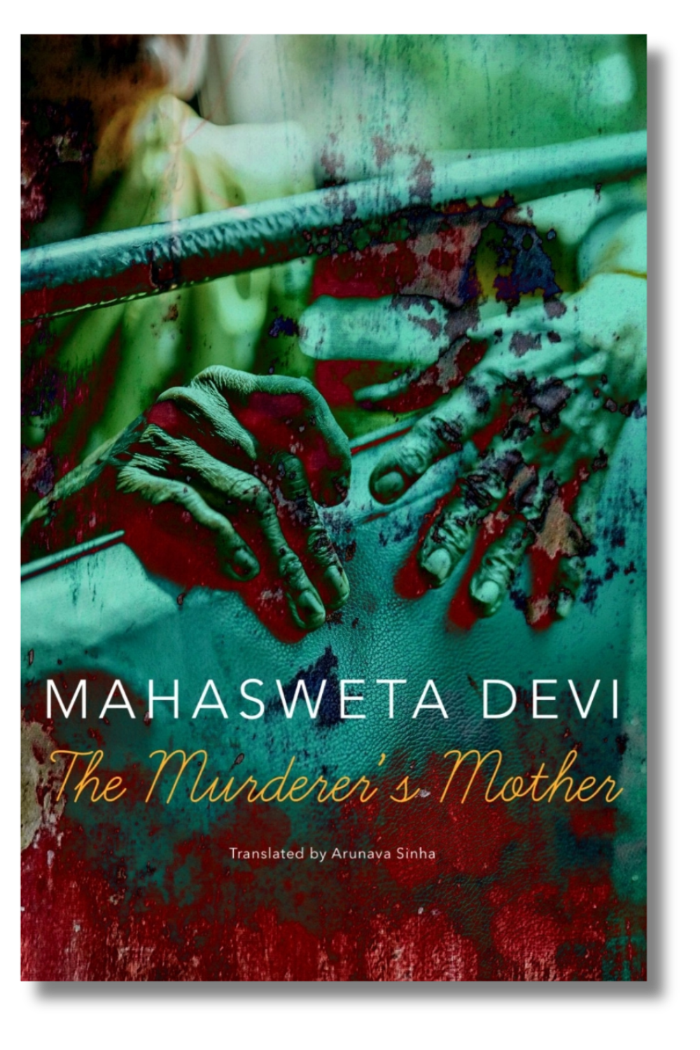 The cover of Mahasweta Devi's "The Murderer's Mother," tr. by Arunava Sinha