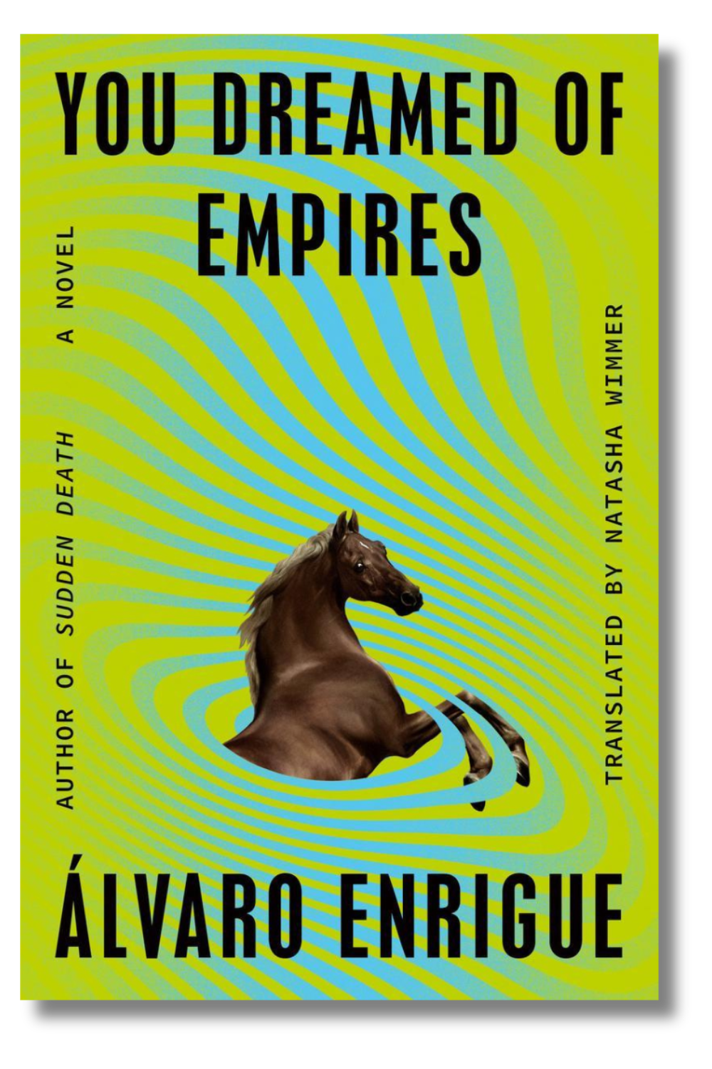 The cover of Álvaro Enrigue's "You Dreamed of Empires," tr. by Natasha Wimmer