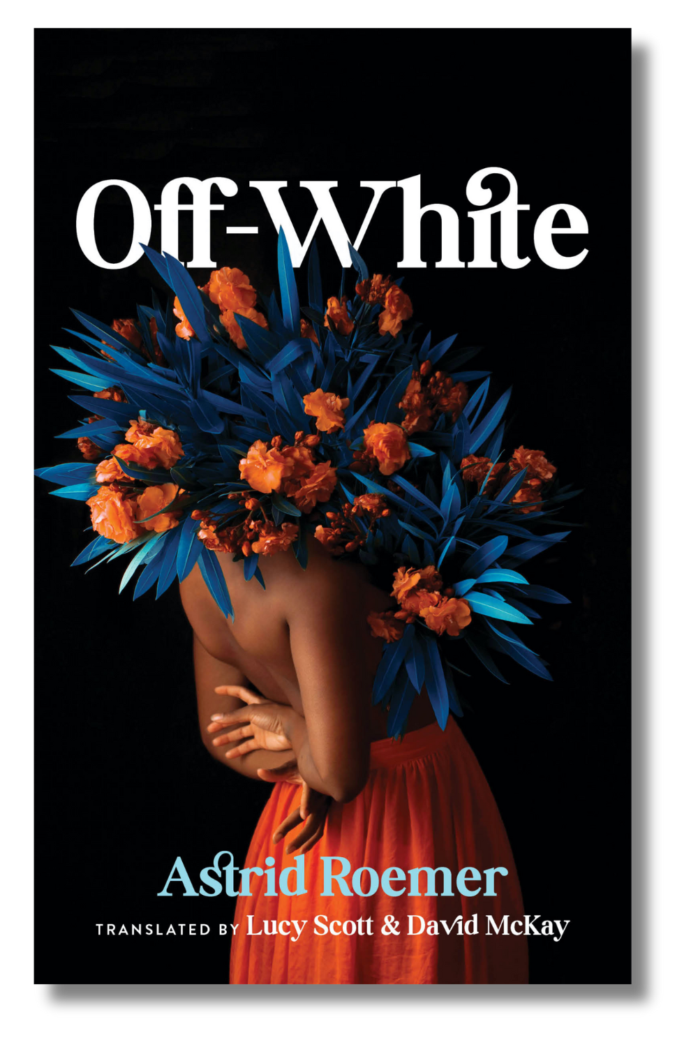 The cover of "Off-White" by Astrid Roemer, tr. Lucy Scott and David McKay