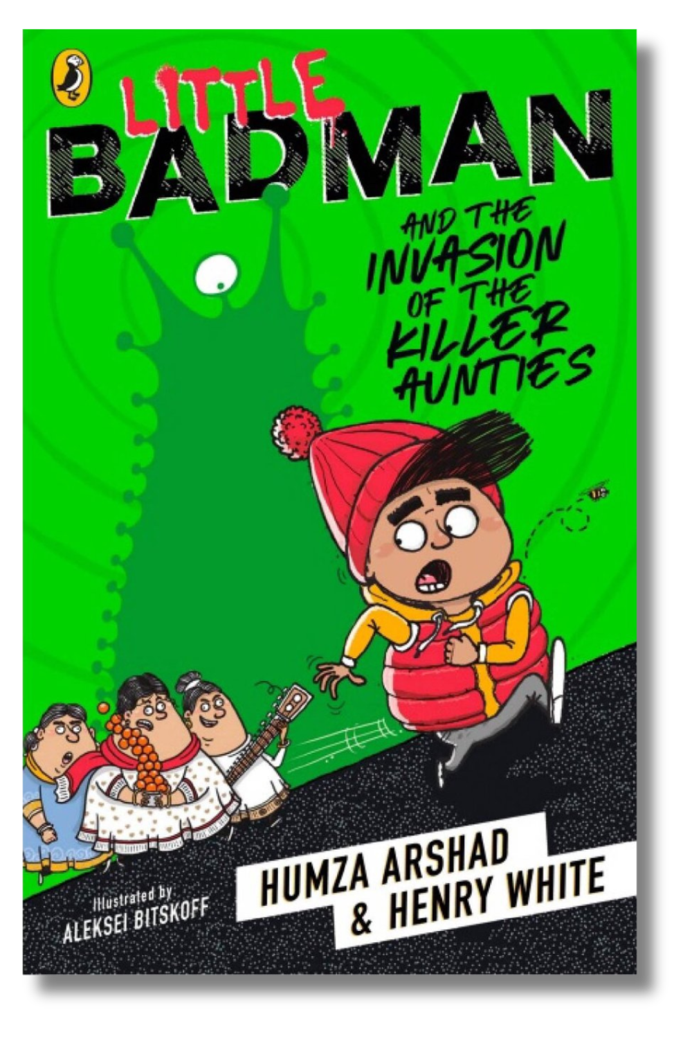 The cover of "Little Badman and the Invasion of the Killer Aunties" by Humza Arshad and Henry White