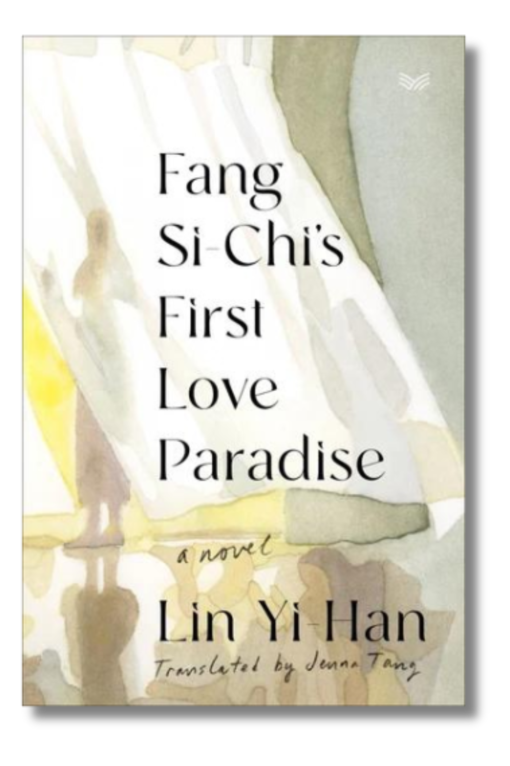 The cover of "Fang Si-Chi's First Love Paradise" by Lin Yi-Han, translated by Jenna Tang