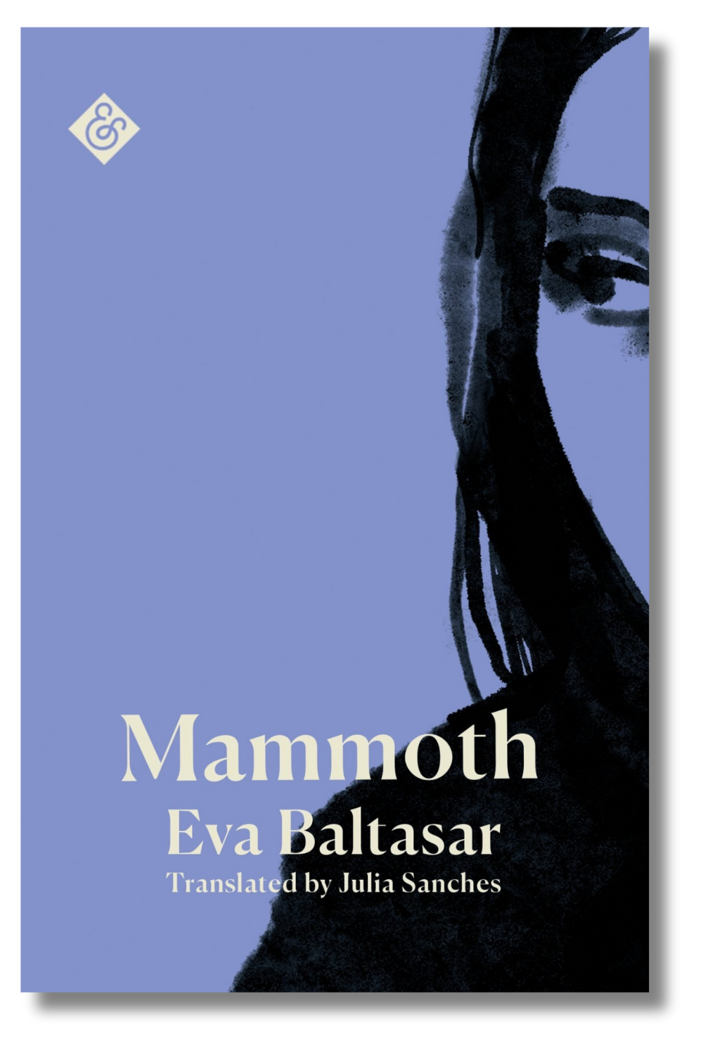 The cover of "Mammoth" by Eva Baltasar, tr. Julia Sanches