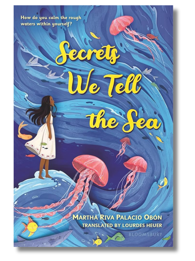 The cover of "Secrets We Tell the Sea" by Martha Riva Palacio Obón, translated from Spanish by Lourdes Heuer