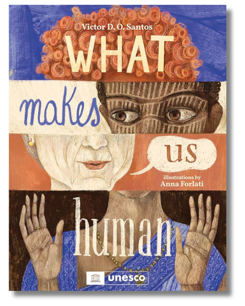 The cover of "What Makes Us Human" by Victor D. O. Santos and Anna Forlati