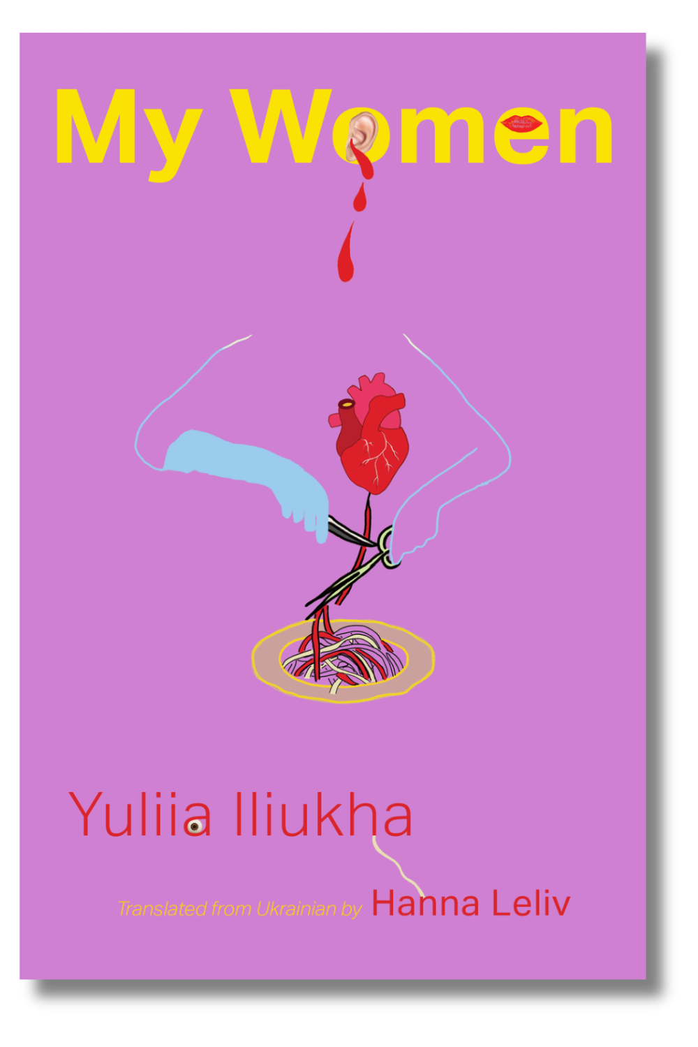 The cover of Yuliia Iliukha's "My Women," tr. Hanna Leliv