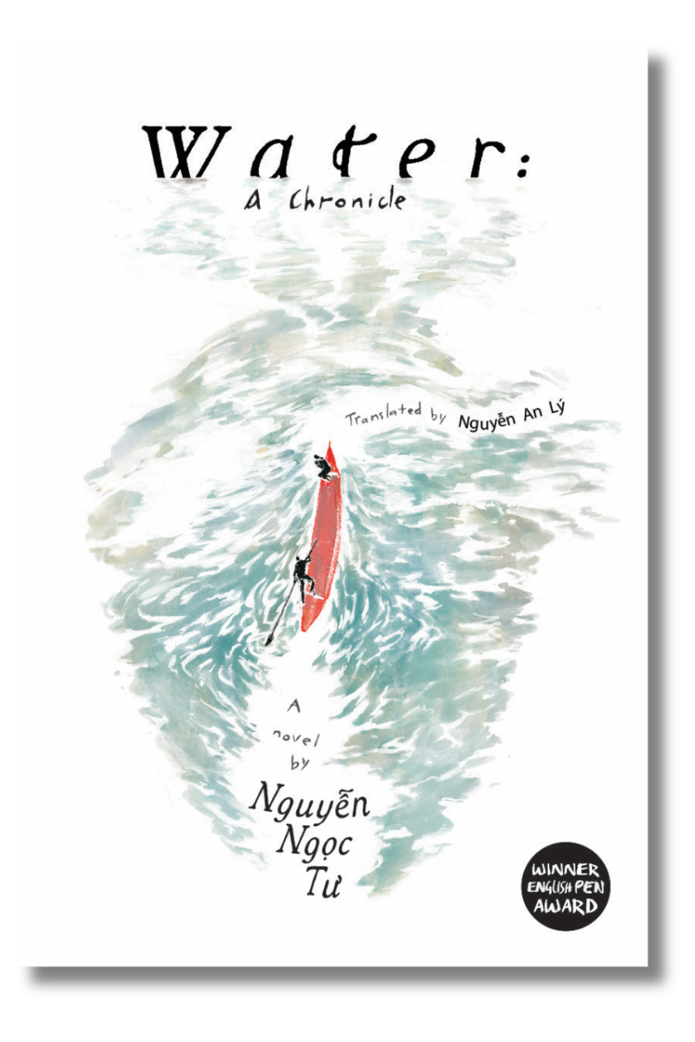 The cover of "Water: A Chronicle" by Nguyen Ngoc Tu, tr. Nguyen An Ly