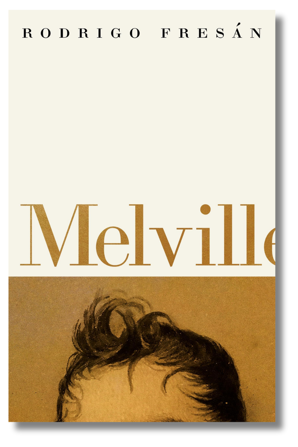 The cover of "Melvill" by Rodrigo Fresán, tr. by Will Vanderhyden